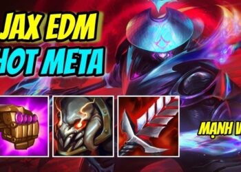 Cách chơi Đội hình Jax EDM DTCL MÙA 10 dễ lọt top nhất